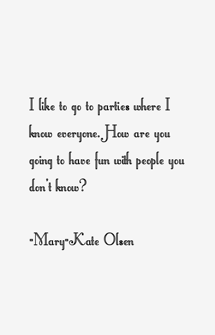 Mary-Kate Olsen Quotes
