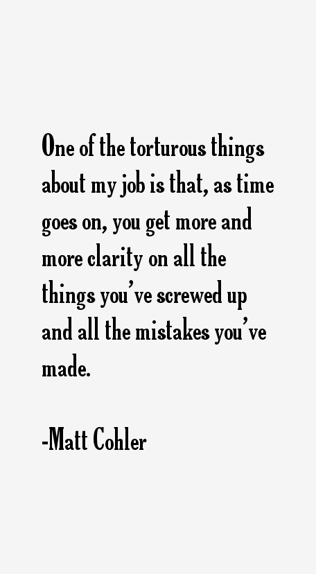 Matt Cohler Quotes
