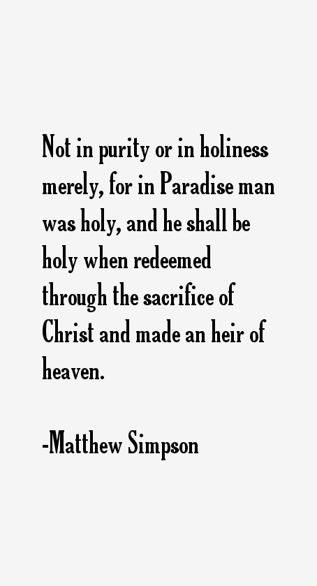 Matthew Simpson Quotes