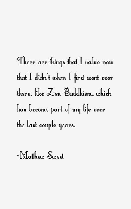 Matthew Sweet Quotes