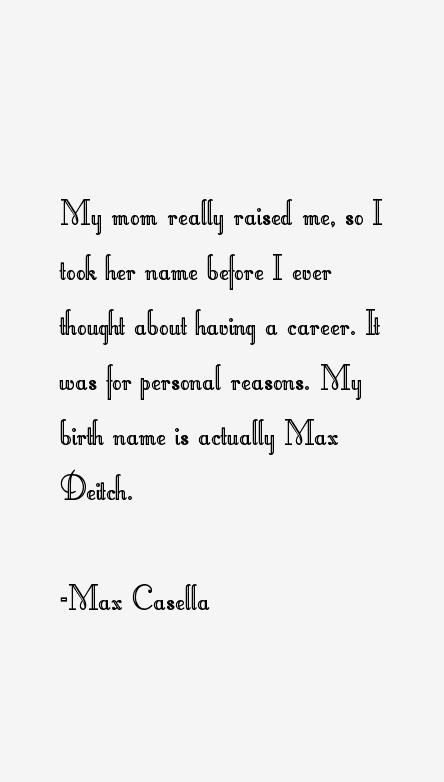 Max Casella Quotes