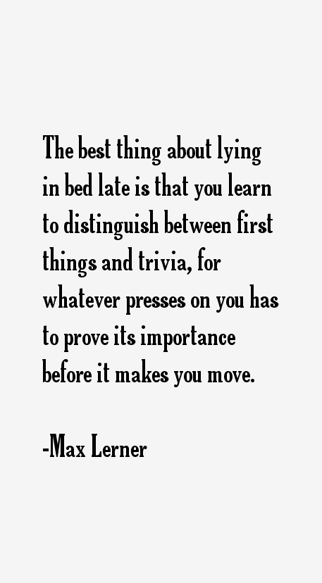 Max Lerner Quotes