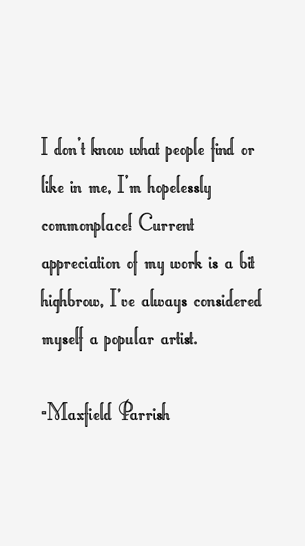 Maxfield Parrish Quotes