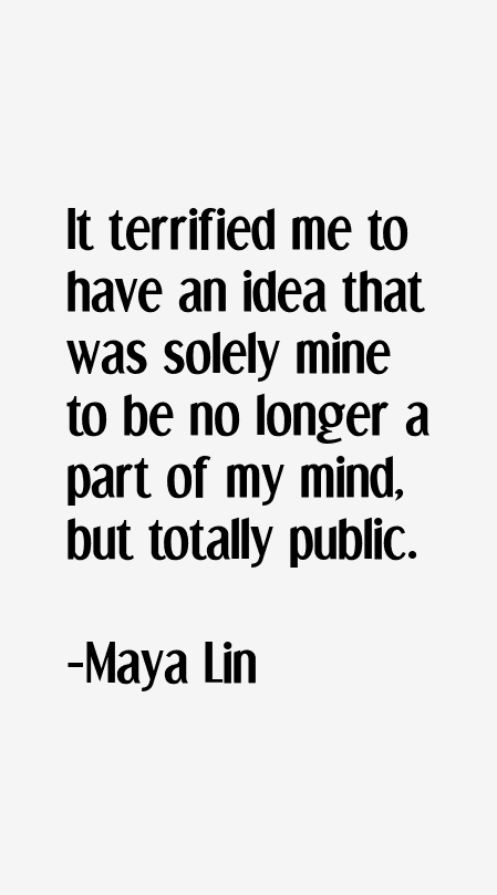 Maya Lin Quotes