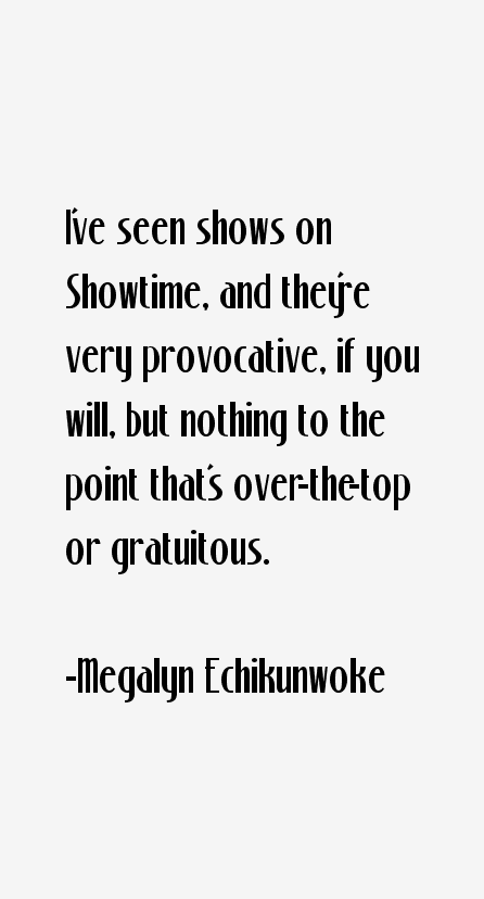 Megalyn Echikunwoke Quotes