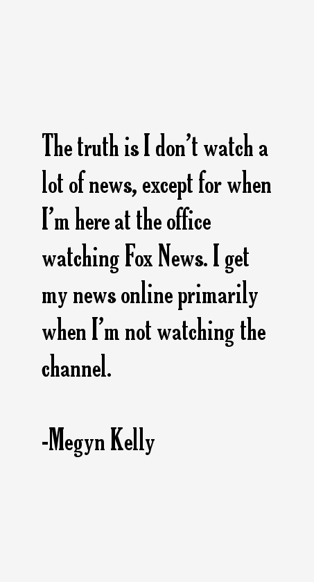 Megyn Kelly Quotes