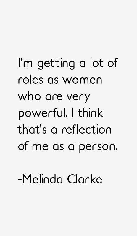 Melinda Clarke Quotes