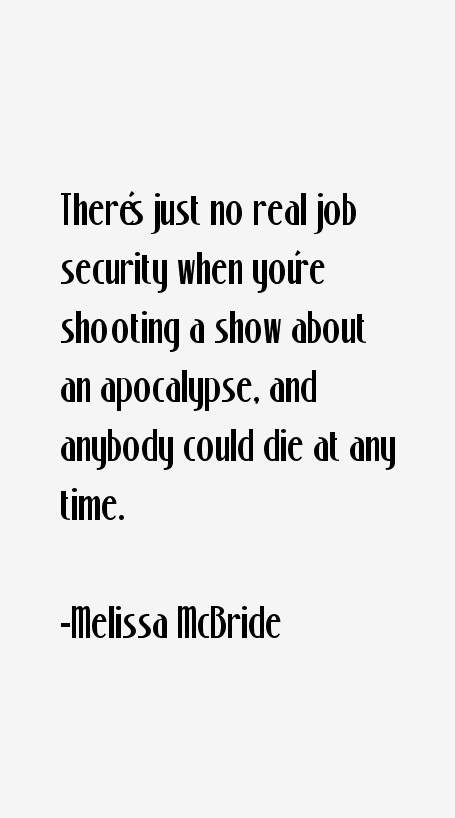 Melissa McBride Quotes