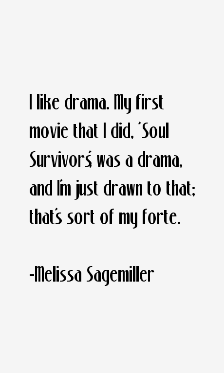Melissa Sagemiller Quotes