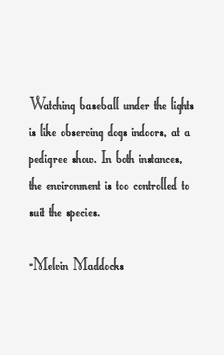 Melvin Maddocks Quotes
