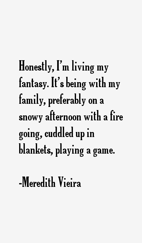 Meredith Vieira Quotes