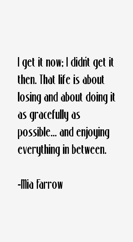 Mia Farrow Quotes