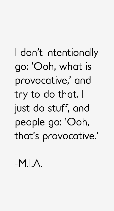 M.I.A. Quotes