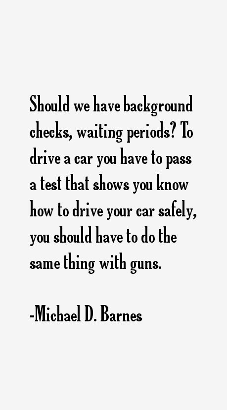 Michael D. Barnes Quotes