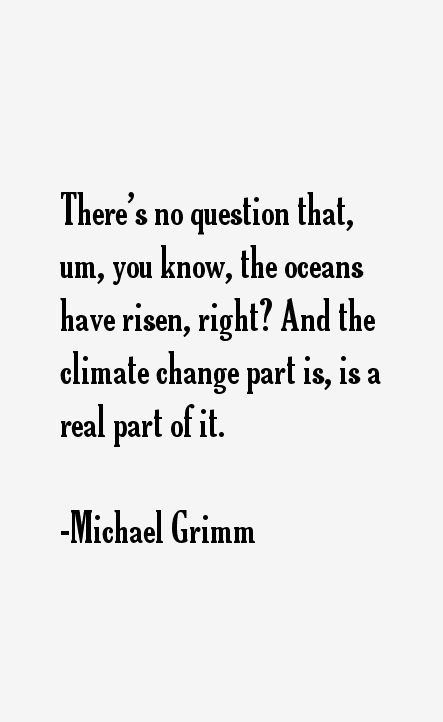 Michael Grimm Quotes