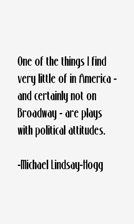 Michael Lindsay-Hogg Quotes
