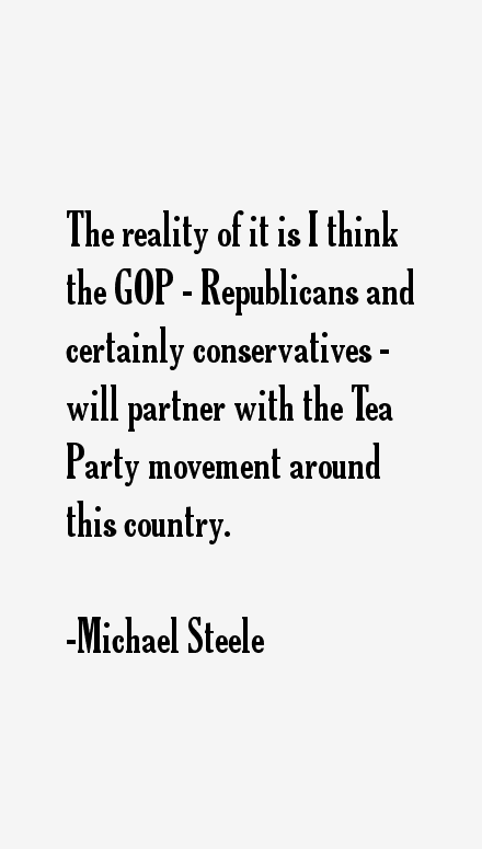 Michael Steele Quotes