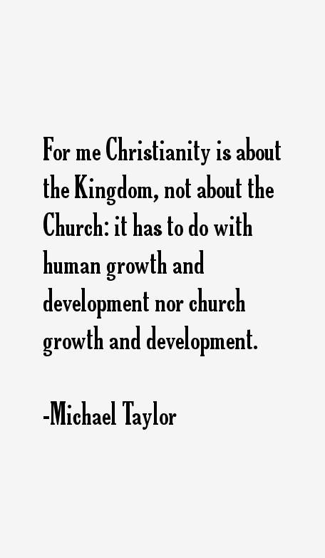 Michael Taylor Quotes