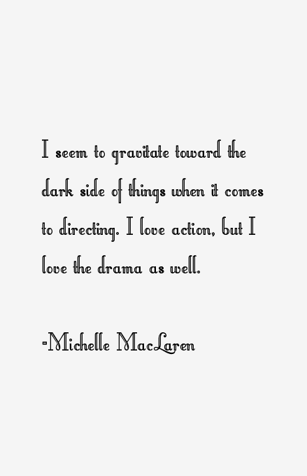 Michelle MacLaren Quotes