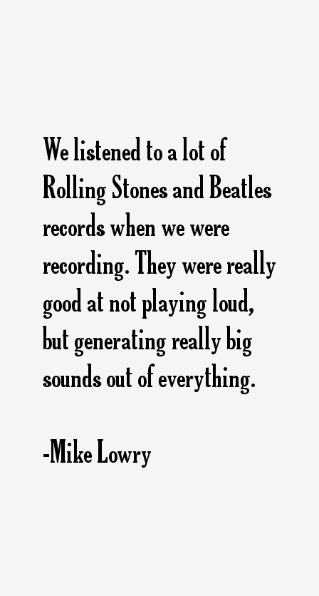 Mike Lowry Quotes