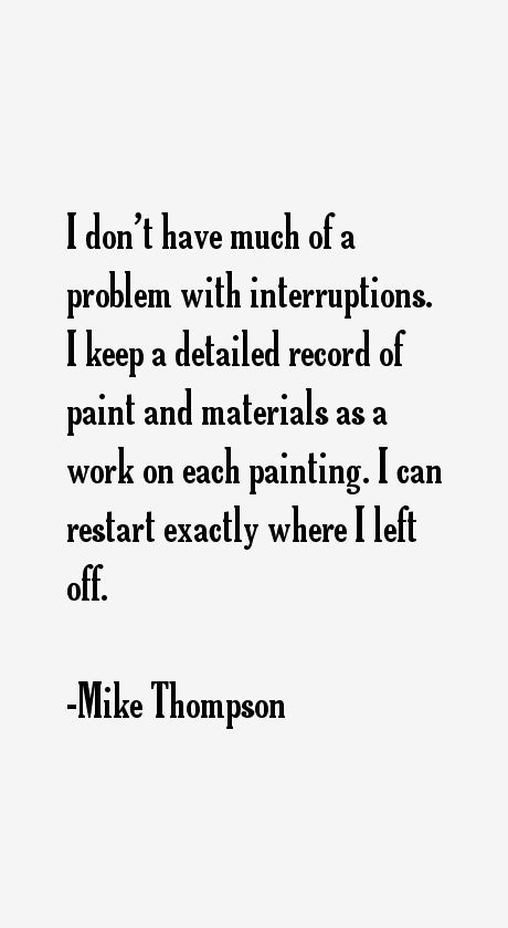 Mike Thompson Quotes