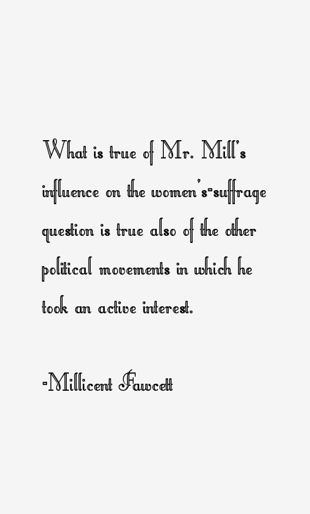 Millicent Fawcett Quotes