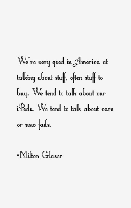 Milton Glaser Quotes