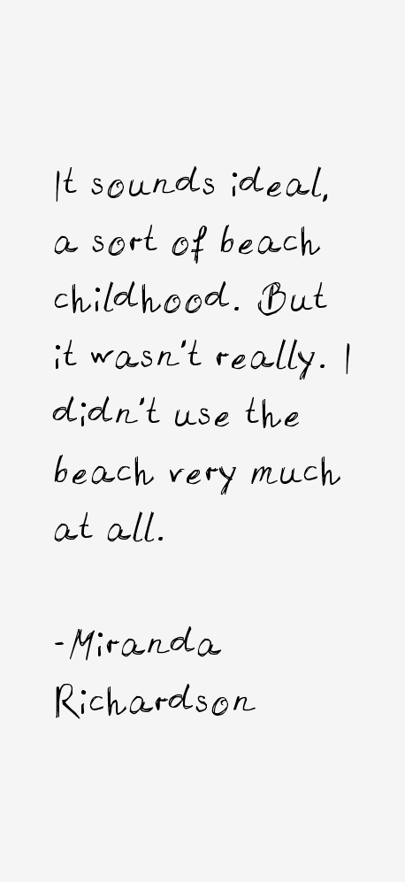 Miranda Richardson Quotes