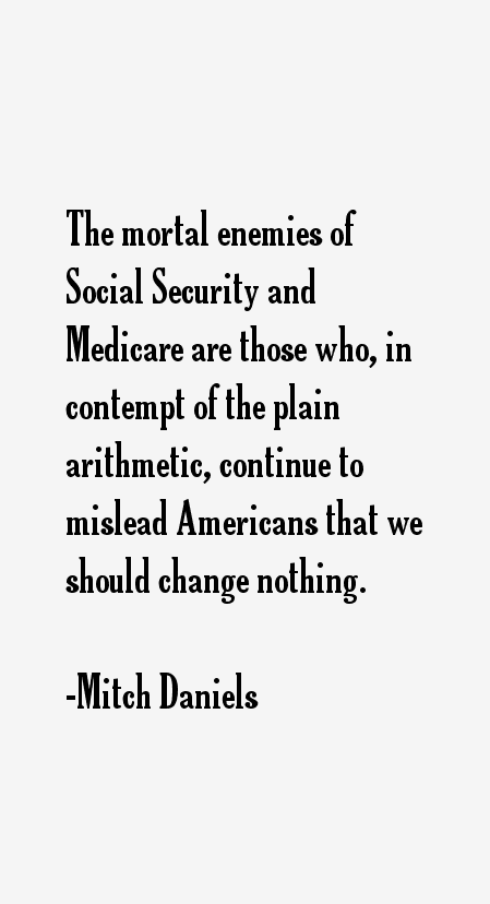 Mitch Daniels Quotes