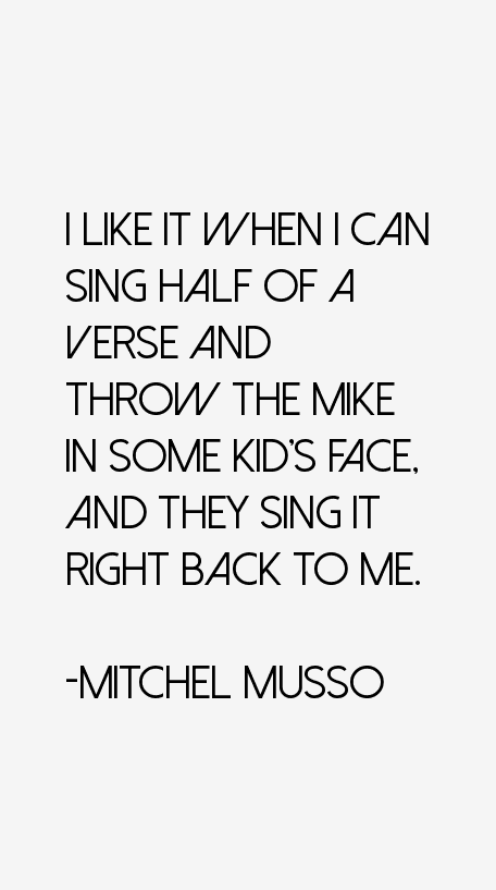Mitchel Musso Quotes