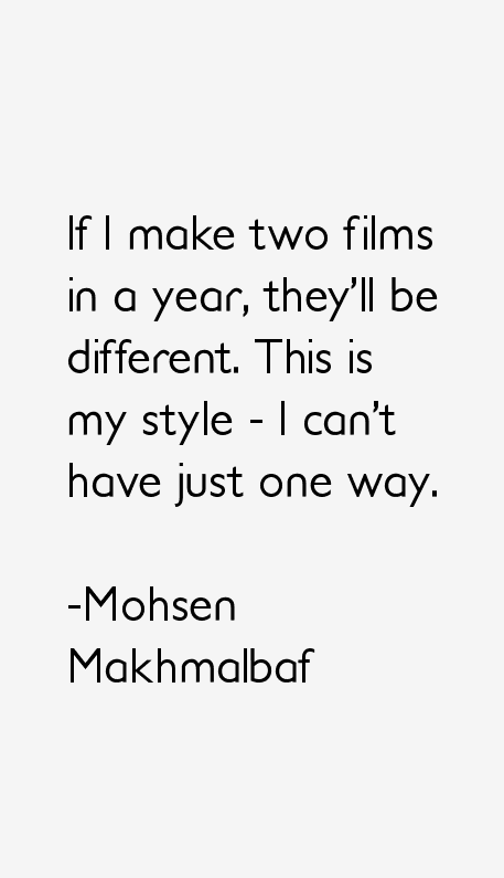 Mohsen Makhmalbaf Quotes