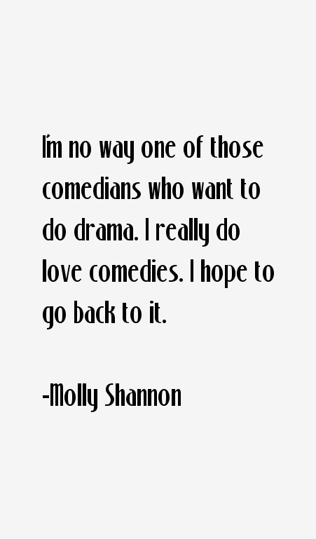Molly Shannon Quotes