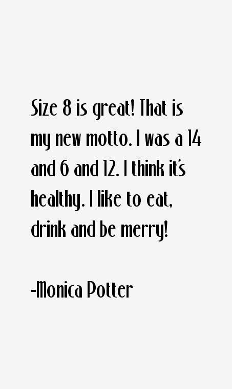 Monica Potter Quotes