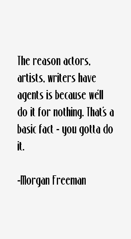 Morgan Freeman Quotes