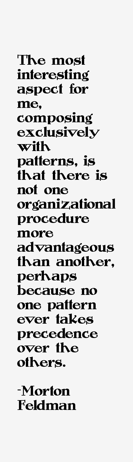 Morton Feldman Quotes