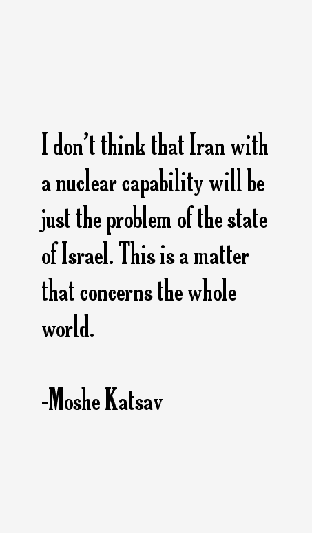 Moshe Katsav Quotes