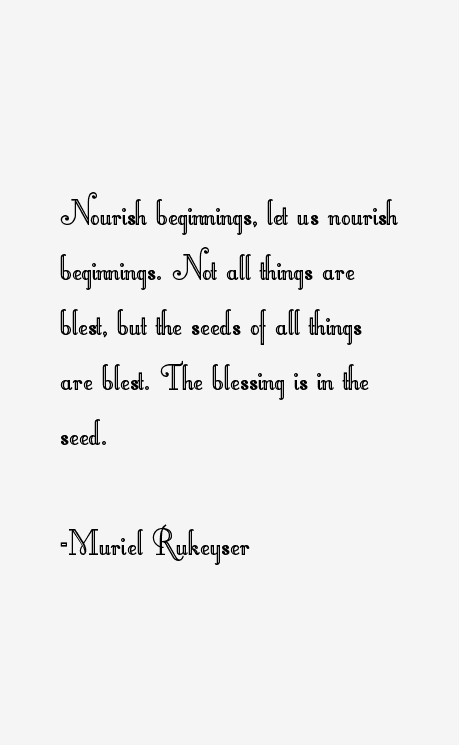 Muriel Rukeyser Quotes