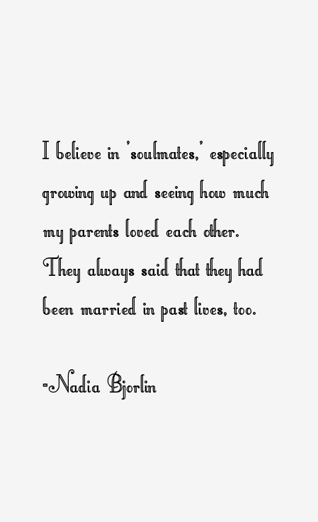 Nadia Bjorlin Quotes