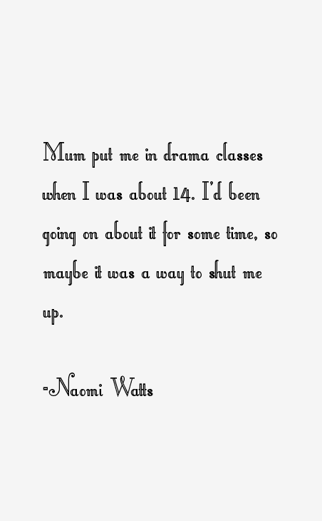 Naomi Watts Quotes
