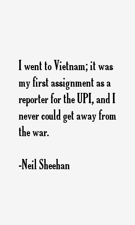 Neil Sheehan Quotes