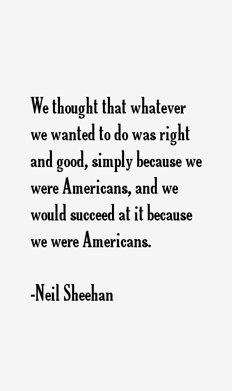 Neil Sheehan Quotes