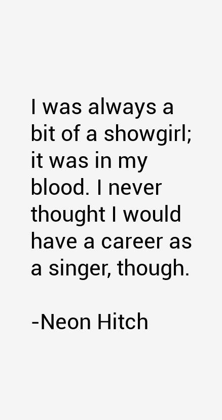Neon Hitch Quotes