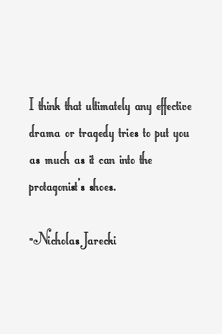 Nicholas Jarecki Quotes
