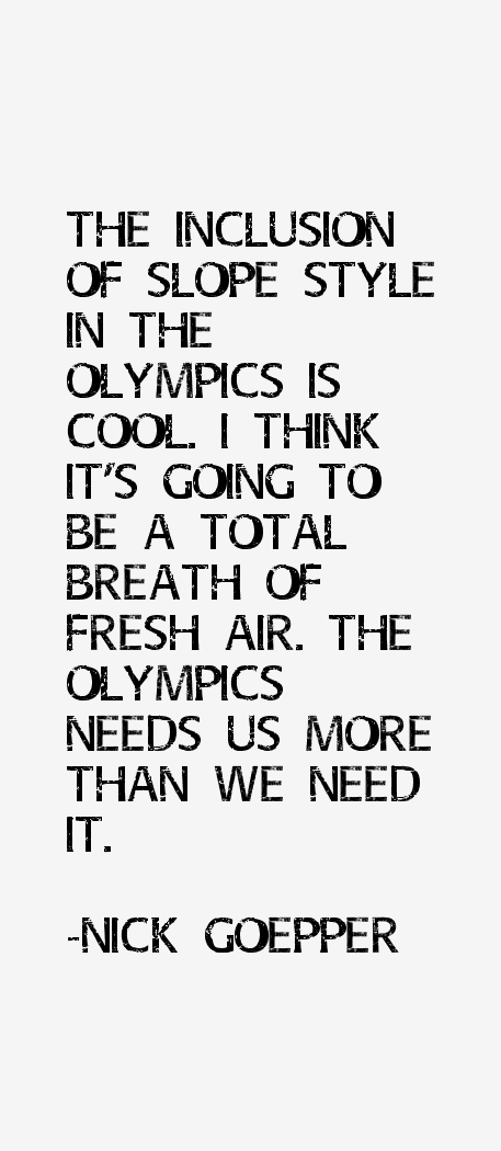 Nick Goepper Quotes