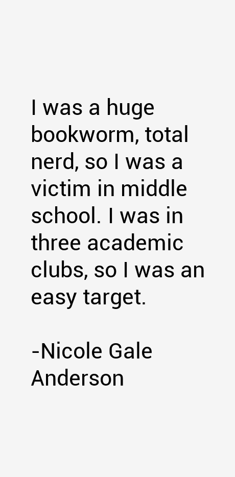 Nicole Gale Anderson Quotes