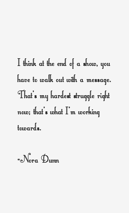 Nora Dunn Quotes