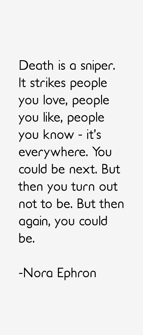 Nora Ephron Quotes