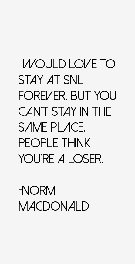 Norm MacDonald Quotes