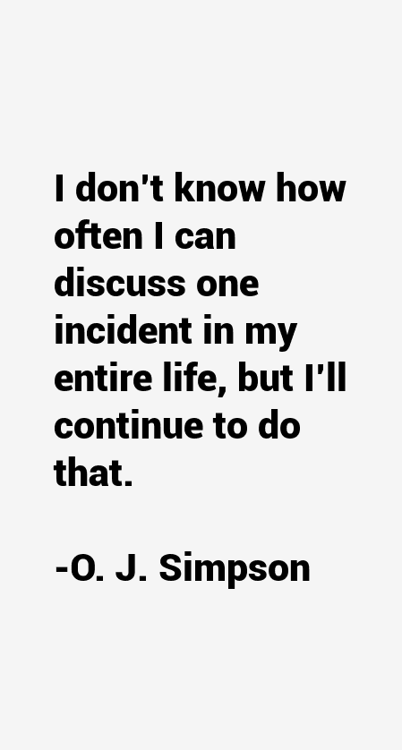O. J. Simpson Quotes
