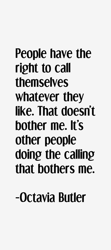 Octavia Butler Quotes